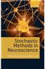 Stochastic Methods in Neuroscience