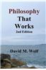 Philosophy That Works, 2nd Edition: Revised and Updated