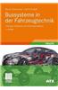 Bussysteme in Der Fahrzeugtechnik: Protokolle, Standards Und Softwarearchitektur