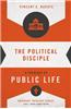 The Political Disciple: A Theology of Public Life