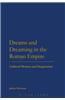 Dreams and Dreaming in the Roman Empire