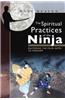 Spiritual Practices of the Ninja
