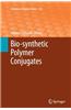 Bio-Synthetic Polymer Conjugates
