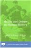 Health and Disease in Human History: A Journal of Interdisciplinary History Reader