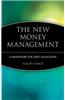 The New Money Management: A Framework for Asset Allocation