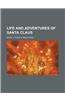 Life and Adventures of Santa Claus