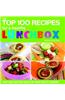 The Top 100 Recipes for a Healthy Lunchbox