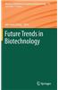 Future Trends in Biotechnology