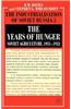 The Years of Hunger: Soviet Agriculture, 1931-1933
