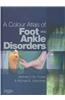 A Colour Atlas of Foot and Ankle Disorders