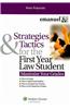 Strategies & Tactics for the First Year Law Student: Maximize Your Grades