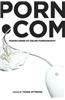 Porn.com: Making Sense of Online Pornography