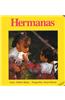 Hermanas = Sisters