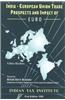 India-European Union Trade Prospects & Impact of Euro