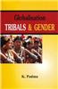 Globalisation  : Tribals & Gender