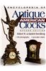 Encyclopedia of Antique American Clocks