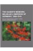 The Kaiser's Memoirs, Wilhelm II, Emperor of Germany, 1888-1918; English Translation by Thomas R. Ybarra
