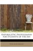 Naturalistic Photography for Students of the Art