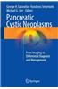 Pancreatic Cystic Neoplasms: From Imaging to Differential Diagnosis and Management