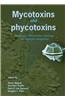Mycotoxins and Phycotoxins: Advances in Determination, Toxicology and Exposure Management