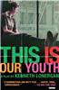 This Is Our Youth: Broadway Edition
