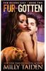 Fur-Gotten: Bbw Paranormal Shape Shifter Romance