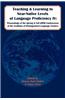 Teaching and Learning to Near-Native Levels of Language Proficiency IV: Proceedings of the Spring and Fall 2006 Conferences of the Coalition of Distin