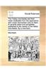 The Turkey merchants and their trade vindicated from the aspersions and unjust reproaches cast on them, in several cases and pamphlets published in th