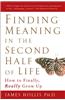 Finding Meaning in the Second Half of Life