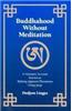 Buddhahood Without Meditation: A Visionary Account Known as Refining Apparent Phenomena, Nangjang