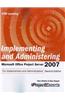 Implementing and Administering Microsoft Office Project Server 2007