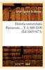 Historia Universitatis Parisiensis. Tome I, 800-1100 (Ed.1665-1673)