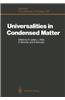 Universalities in Condensed Matter: Proceedings of the Workshop, Les Houches, France, March 15 25,1988