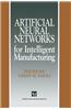 Artificial Neural Networks for Intelligent Manufacturing