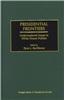 Presidential Frontiers: Underexplored Issues in White House Politics