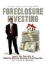 Foreclosure Investing: Learn the Secrets to Making Money Buying Foreclosures