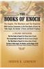 The Books of Enoch: The Angels, the Watchers and the Nephilim (with Extensive Commentary on the Three Books of Enoch, the Fallen Angels, T