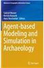 Agent-based Modeling and Simulation in Archaeology
