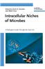 Intracellular Niches of Microbes: A Microbes Guide Through the Host Cell