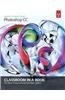 Adobe Photoshop CC Classroom in a Book with Access Code