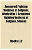 Armoured Fighting Vehicles of Belgium: World War II Armoured Fighting Vehicles of Belgium, Sibmas