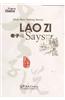 Lao zi Says