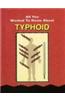 All You Wanted to Know About Typhoid