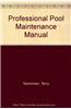 Professional Pool Maintenance Manual