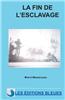 La Fin de L'Esclavage