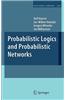Probabilistic Logics and Probabilistic Networks