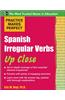 Practice Makes Perfect: Spanish Irregular Verbs Up Close