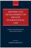 Reform and Development of Private International Law: Essays in Honour of Sir Peter North
