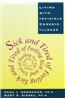 Sick and Tired of Feeling Sick and Tired: Living with Invisible Chronic Illness