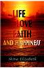 Life Love Faith and Happiness